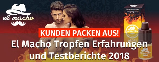 el macho tropfen erfahrungen testberichte fake abzocke