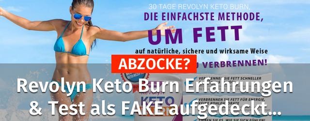 revolyn keto burn abzocke fake