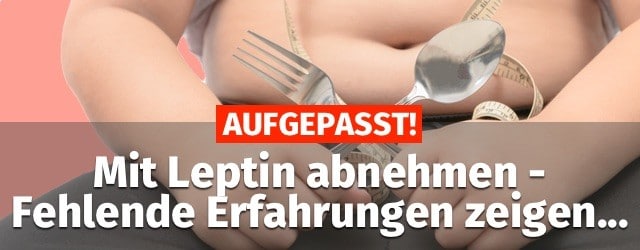 leptin abnehmen erfahrungen